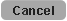 cancel