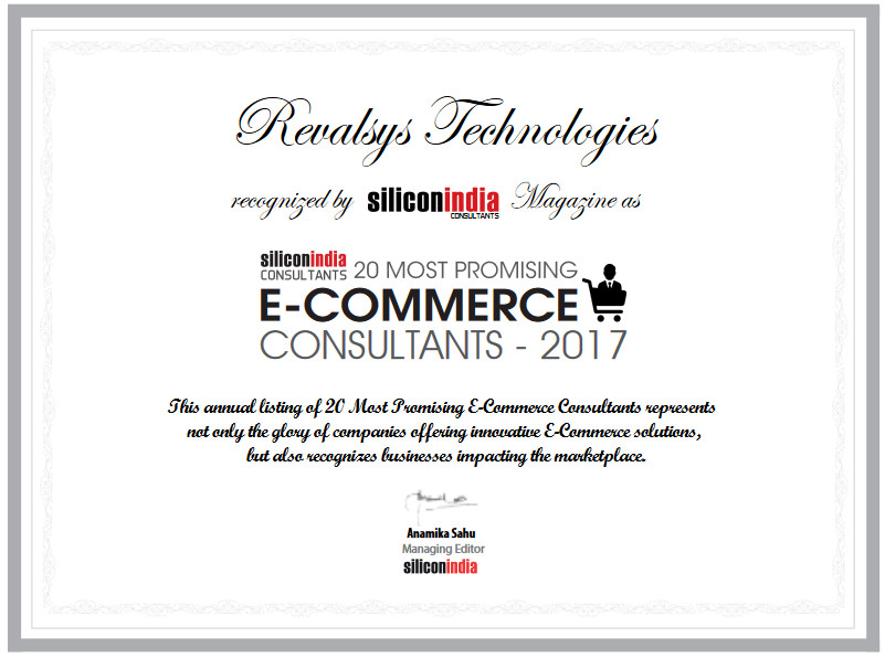 Revalsys Technologies recognized by Silicon India Magazine as one of the 20 most promising e-commerce consultants